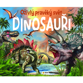 Oživlý pravěký svět - Dinosauři