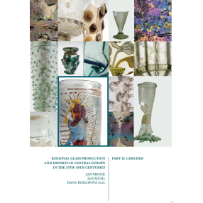 Regional Glass Production and Imports in Central Europe in the 13th - 18th Centuries. Part II. Chrudim